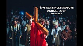 IMOTSKA MUKA 2019.  -live stream-