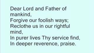 "Dear Lord and Father of Mankind" from "In Search of the Lord's Way"