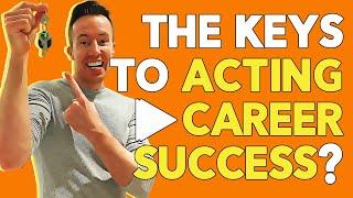 The Keys To Acting Career Success? | Act On This - The TV Actors' Network