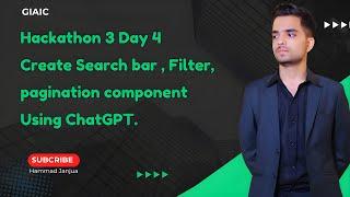 GIAIC Hackathon 3 Day 4 | Create Search , Filter and Pagination Component using ChatGPT