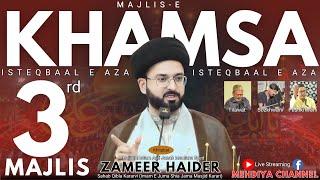 Live Majlis E Khamsa Isteqbaal E Aza| Bait E Mehdiya Manjhanpur | Maulana Syed Zameer Haider Sahab