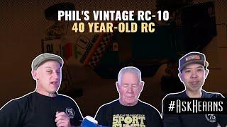 Phil's VINTAGE RC-10 | 40 Year-Old RC | #askhearns