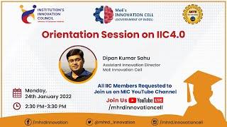 Orientation Session on IIC4.0 & Features - MoE's Innovation Cell