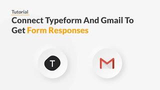 Quickwork | Tutorial: Share Typeform Entries To Emails Via Gmail