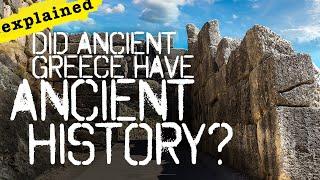 Did "Ancient" Greece have Ancient History?