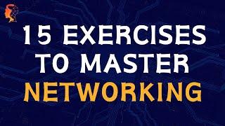 15 Exercises to Master Networking - COMPUTER BASICS