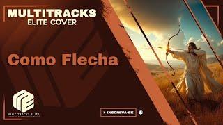 Como Flecha - Samuel Dias e Carol Braga (Multitracks Elite Cover)