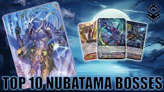 TOP 10 NUBATAMA BOSS UNITS | VG TOP 10 | CARDFIGHT!! VANGUARD