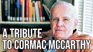 A Tribute to Cormac McCarthy