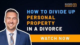How To Divide up Personal Property in a Divorce