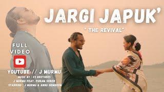 JARGI JAPUK' ( The revival ) || Full video || J murmu feat. punam soren || Annu hembrom || Remake