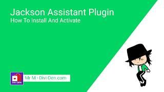 How to Install and Activate Jackson Assistant Plugin - Divi Theme SEO Layout Pack