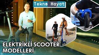 Yeni Nesil Scooterlardaki Son Teknolojiler Neler?! | Tekno Hayat - 17 Ağustos 2024