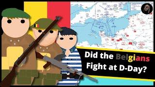 What Did the Belgians Do on D-Day? | Belgium's Contribution 1944