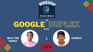 Google Duplex Workshop by AI Youth Alliance