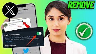 How To Remove Private Account Lock Symbol From Twitter ( X ) Account 2024 | Public Twitter Account