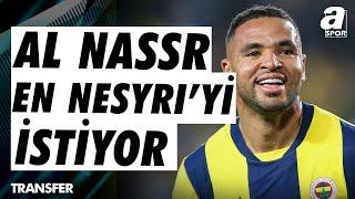 Zeki Uzundurukan: "Al Nassr, Nesyri'yi İstiyor! Fenerbahçe Talisca+Para Karşılığında Olabilir Diyor"