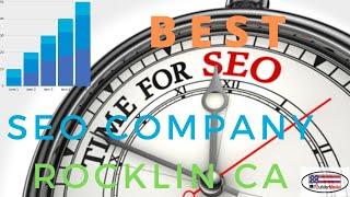 Best SEO Company Rocklin Ca 95677