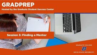 Grad Prep Session 3: Finding a Mentor