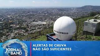 Radares que alertam temporais no RS ajudam, mas não são suficientes | Jornal da Band