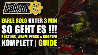 Earle Unter 3 Minuten Guide | Kommando Build | Fallout 76