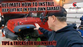 HOW TO Install a Jeep Lift Kit in Your OWN Garage *Tips & Tricks - Clayton OffRoad