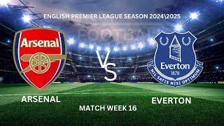 ARSENAL VS EVERTON (English Premier League Season 2024/2025 Match Week 16 Fixture Analysis)