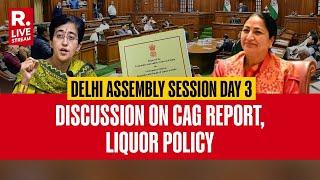 Delhi Assembly Session LIVE: Discussion on CAG Report | Liquor Policy | CM Rekha Gupta | Atishi