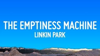 Linkin Park - The Emptiness Machine (Lyrics)