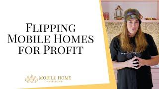 Flipping Mobile Homes for Profit