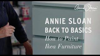 How to Paint IKEA Furniture | Step-by-Step Tutorial Using Annie Sloan Chalk Paint