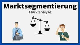 Marktsegmentierung | Segmentierungskriterien | Marktanalyse | einfach erklärt