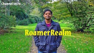 My Channel Intro | RoamerRealm | Introduction