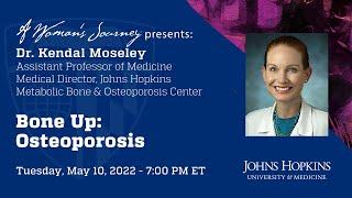 A Woman's Journey Presents: Bone Up - Osteoporosis