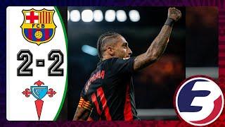 UNBELIEVABLE NIGHT FOR BARCELONA  FULL MATCH HIGHLIGHTS | CELTA VIGO 2-2 BARCELONA | LA LIGA