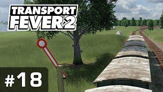 #18: Steinheim, sieh die Signale!  Let's Play Transport Fever 2  Sandbox / schwer / Vanilla