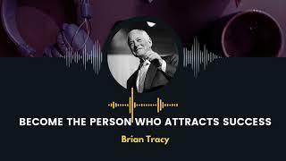 The Success Formula: A Deep Dive with Brian Tracy