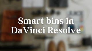 DaVinci Resolve 18 | How to use Smart Bins