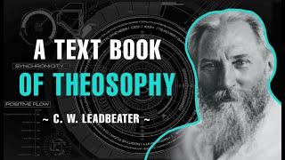 A Text Book Of Theosophy |Full Audiobook | - C. W. Leadbeater