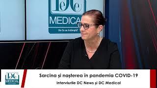 Sarcina și nașterea în pandemia COVID. Dr Emel Nuraltay la Interviurile DC News și DC Medical