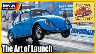 Hot VWs Drag Day The Art of Launch