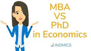 MBA vs PhD in Economics | Pros & Cons