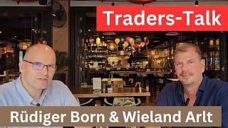 Trader Talk: Wieland Arlt & Rüdiger Born in Bangkok | BORN-4-Trading