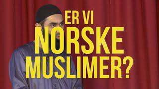 Er vi norske muslimer? | Mohamed Elmoussaoui & Fahad Qureshi | IslamQA