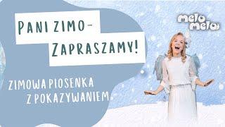 Pani Zimo - zapraszamy! ️ Zimowa piosenka z pokazywaniem dla dzieci | MeloMelo