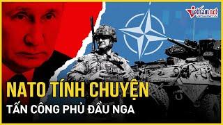 Toan tính của NATO nhằm ngăn chặn Nga tấn công sau khi nước này trả đũa Ukraine | Báo VietNamNet