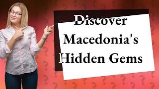 How Can I Discover Macedonia's Hidden Gems with BBC Travel Show in Week 35?