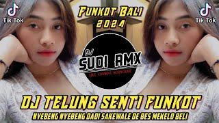 DJ TELUNG SENTI FUNKOT | DJ NYEBENG NYEBENG DADI SAKEWALE DE BES MEKELO BELI VIRAL | DJ SUDI RMX