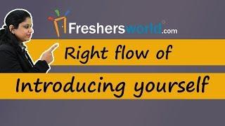 Right Flow of Introducing yourself - Effective Interview tips, Self Introduction