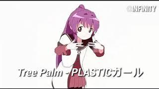 Tree Palm - PLASTICガール (Sub español)